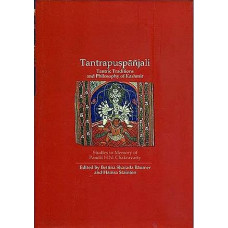 Tantrapuspanjali - Tantric Traditions And Philosophy of Kashmir